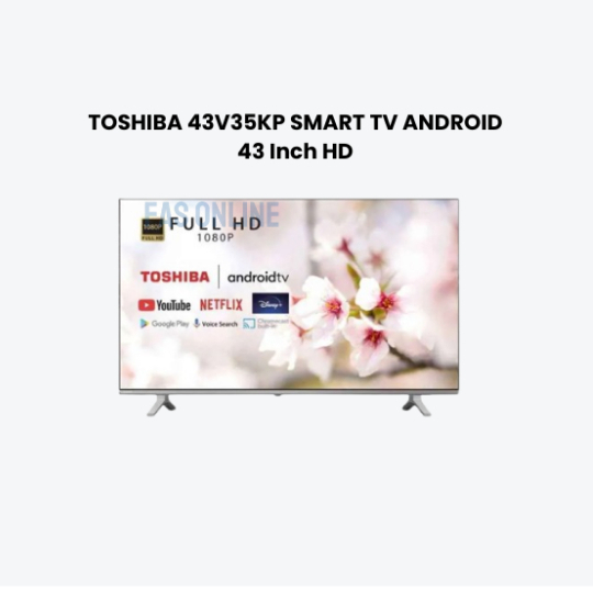 LED TV 43" TOSHIBA 43V35KP ANDROID SMART TV