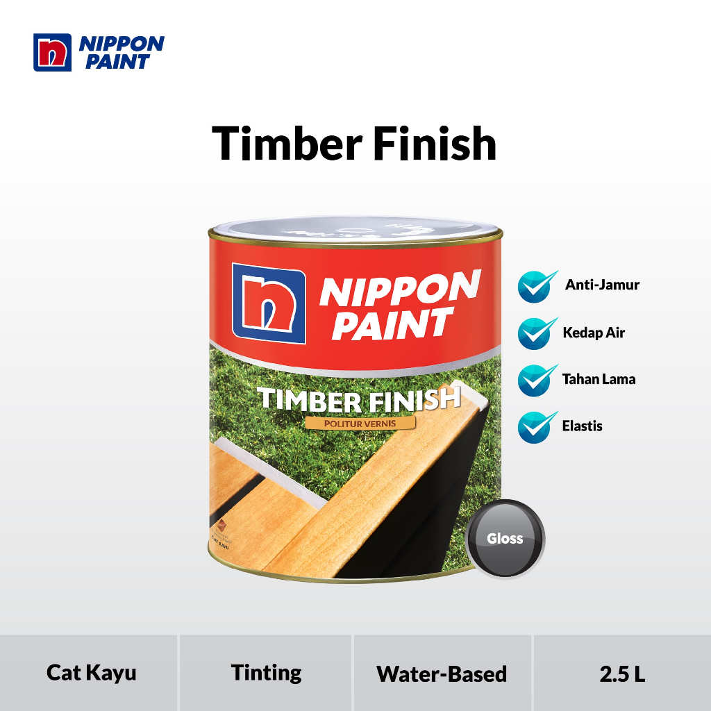Nippon Paint - Timber Finish (Tinting)-2,5L-Cat Varnish Kayu Transparan Gloss