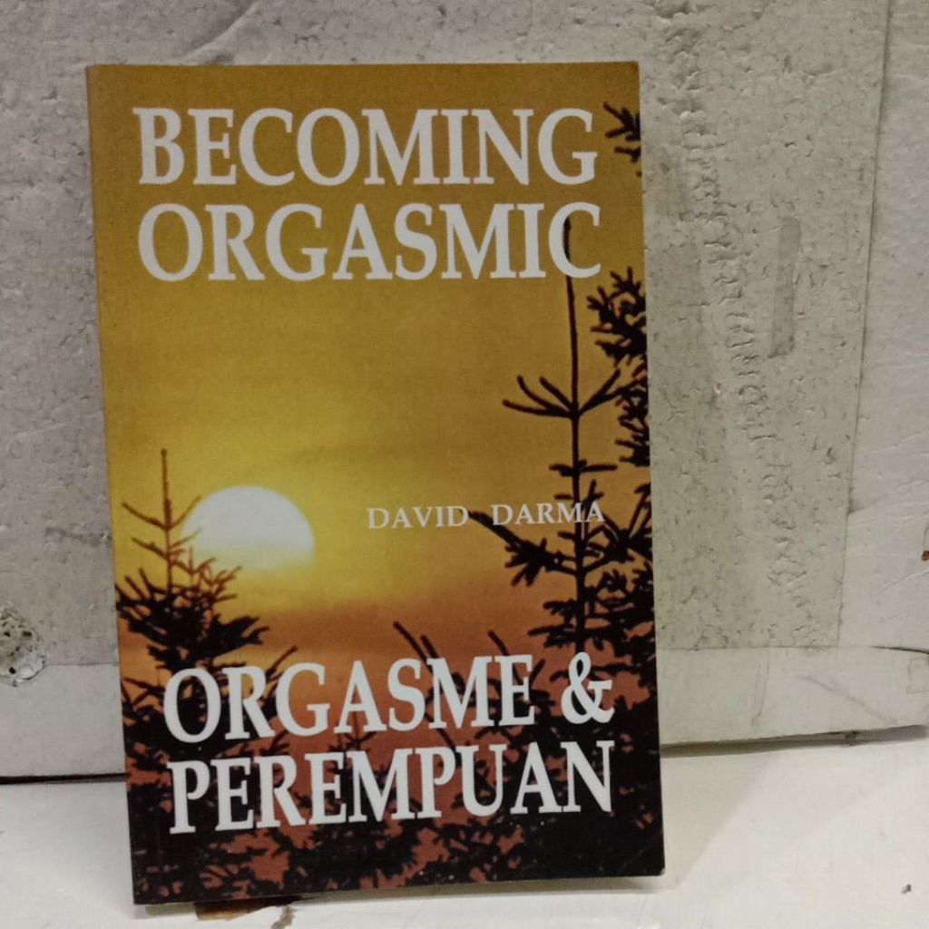 Buku Becoming Orgasmic: Orgasme & Perempuan, David Darma
