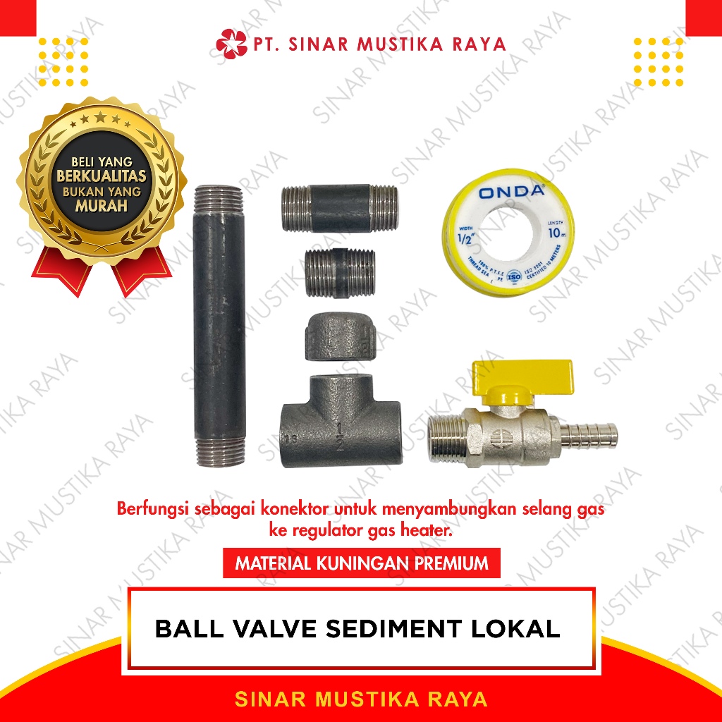 Ball Valve Sediment Lokal - Spare Part Aksesoris Untuk Regulator Gas Super Saver Heater