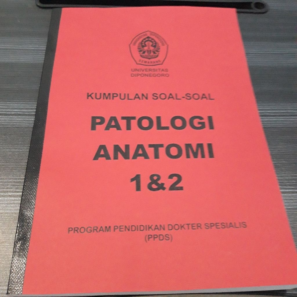 Buku Soal PPDS Patologi Anatomi Undip Universitas Diponegoro