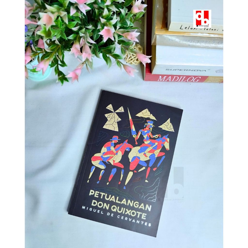 PRELOVED BUKU ORI: PETUALANGAN DON QUIXOTE