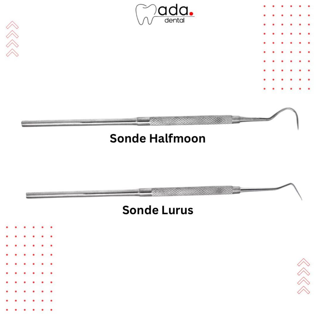 DENTAL SONDE GIGI HALFMOON dan LURUS / INSTRUMENT VISION