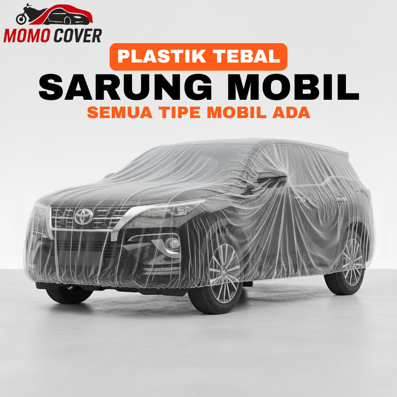 Body Cover Mobil Plastik Fortuner Transparan Bening Tebal Veloz Terios Xpander Hyundai H1 Apv Avanza