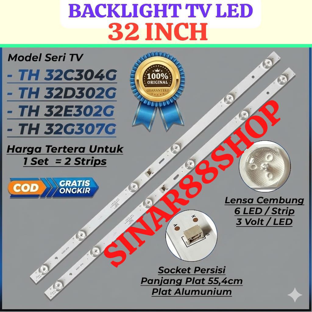 Backlight TV PANASONIC 32 Inch TH-32C304G TH-32D302G TH-32E302G TH-32G307G LAMPU BL CAHAYA PENERANGA