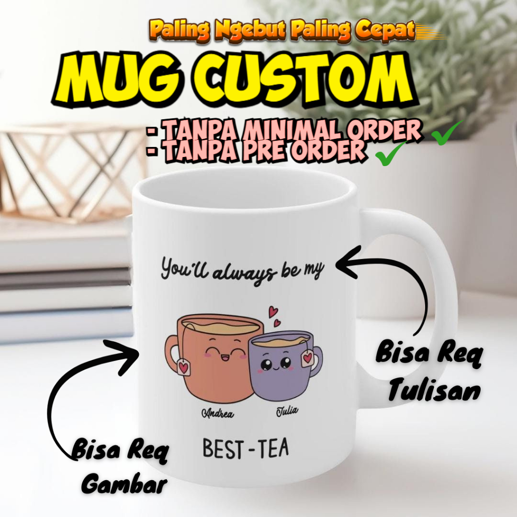 (TANPA MINIMAL ORDER -TANPA PRE ORDER) Paling Ngebut Paling Cepat Custom Mug Bebas Design Bebas Tulisan Cara Order Tidak Ribet