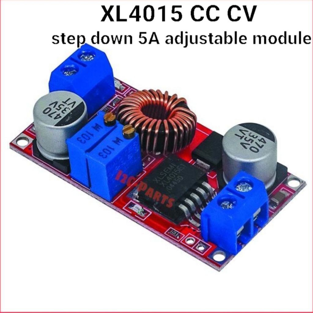 XL4015 Cc Cv step down Adjustable module