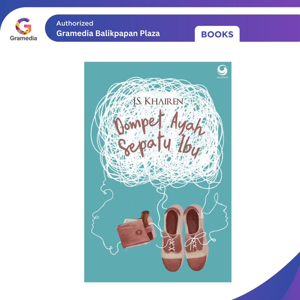 Gramedia Balikpapan Plaza -Dompet Ayah Sepatu Ibu