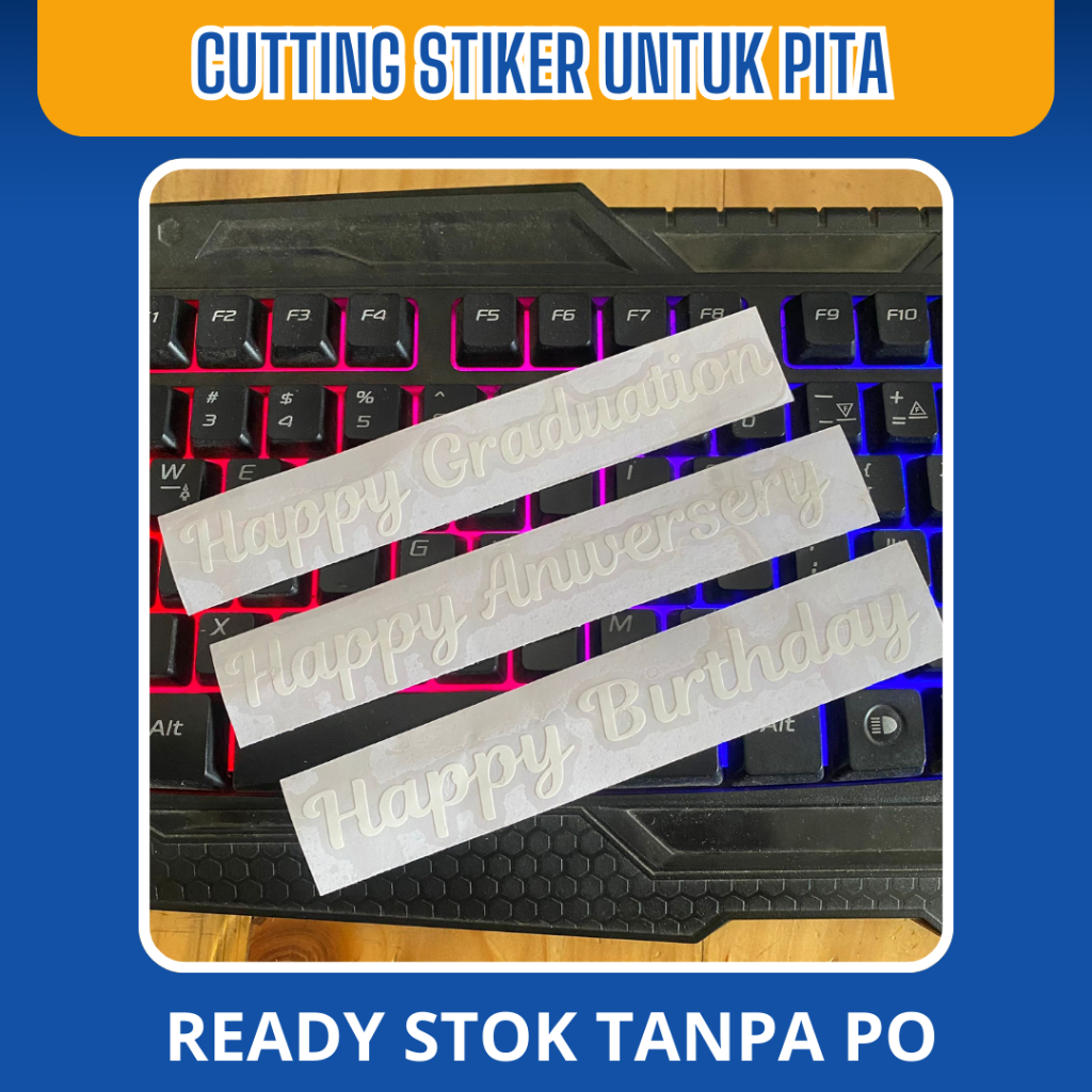 Cutting Stiker Pita Buket Bouquet Happy Graduation / Birthday / Anniversary Custom / Happy Teacher D
