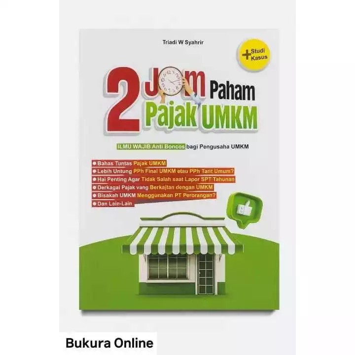 Buku Wajib UMKM - Panduan Pajak, Tarif, dan Pembayaran Pajak Usaha
