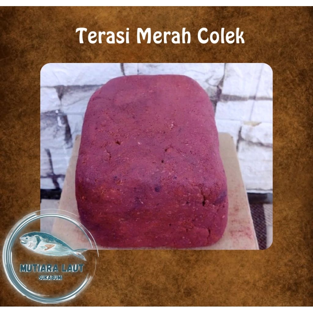 Terasi Colek Merah Asli Enak Wangi Kualitas Premium 250 Gram