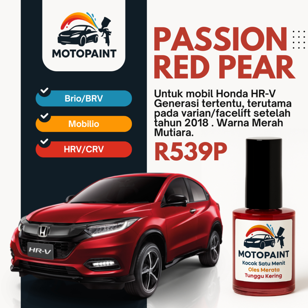 Motopaint Passion Red Pearl R539P Cat Oles Penghilang Baret Mobil Honda HRV Warna Merah Mutiara