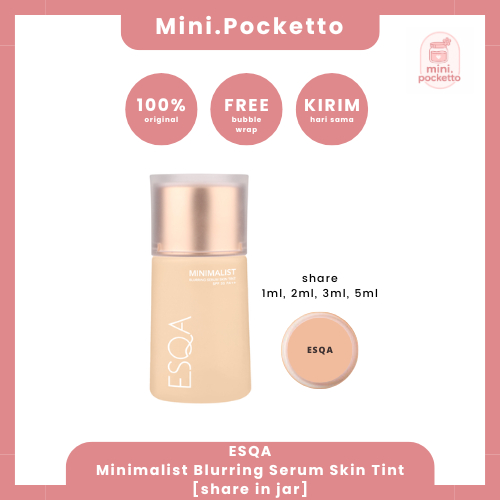[SHARE IN JAR] ESQA Minimalist Blurring Serum Skin Tint SPF 35 PA++
