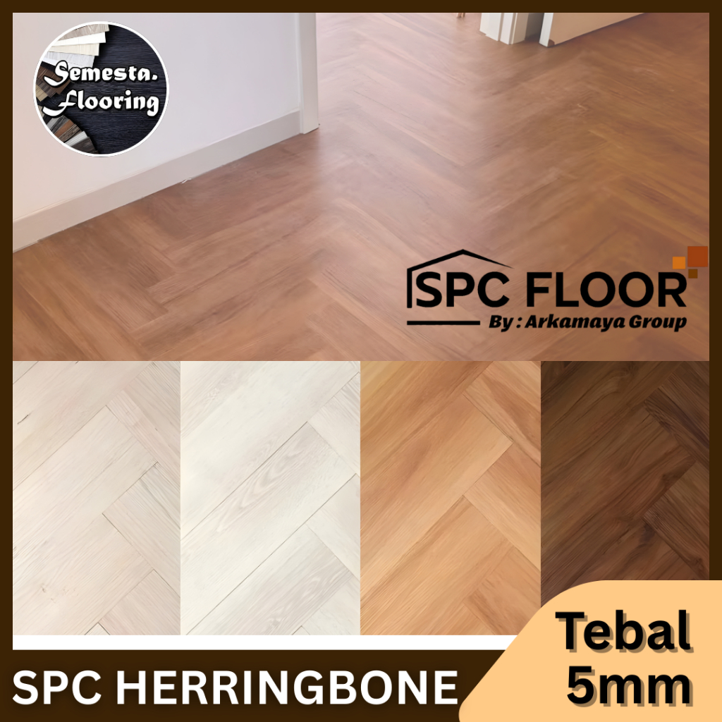 SPC Flooring Herringbone 5mm  ARKAMAYA | Lantai SPC Herringbone Premium
