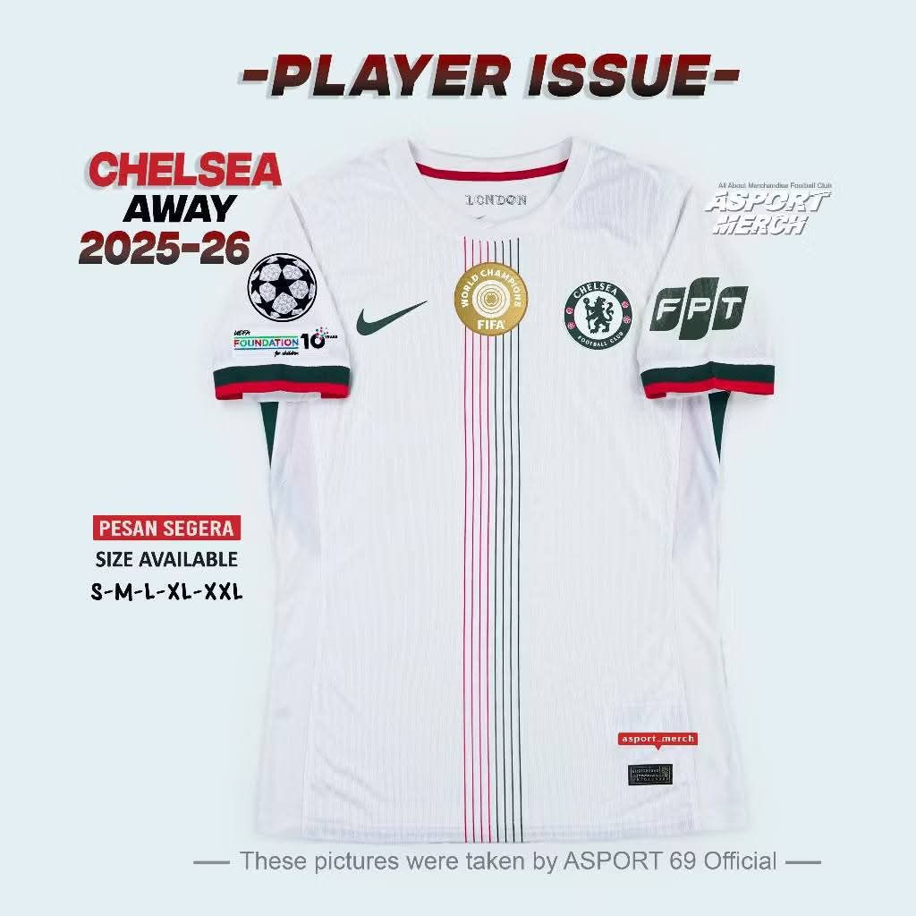PLAYER ISSUE CHELSEA AWAY PUTIH 2025 2026 TERBARU PI CHELSEA AWAY PUTIH 2025-2026