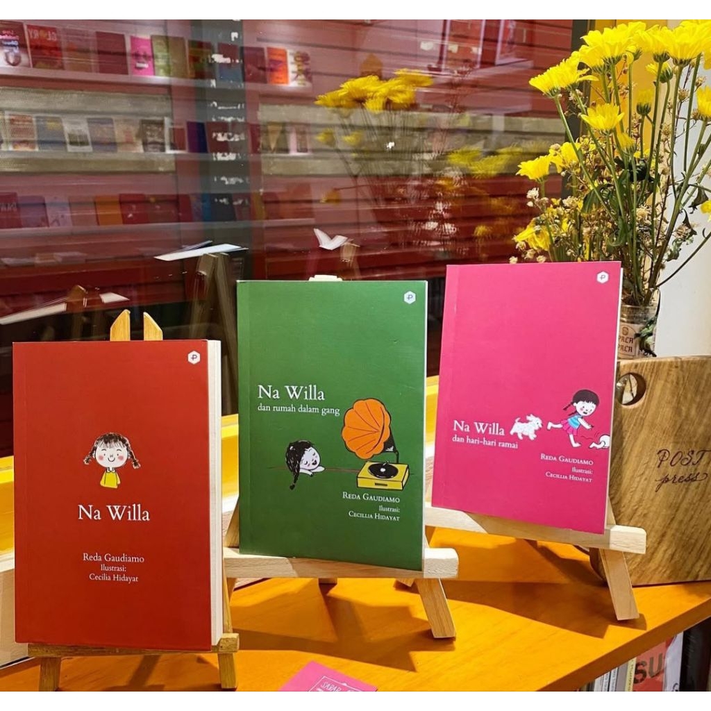 Novel Anak : Na Willa , Na Willa dan Rumah dalam Gang, Na Willa dan Hari-Hari Ramai :  Reda Gaudiamo