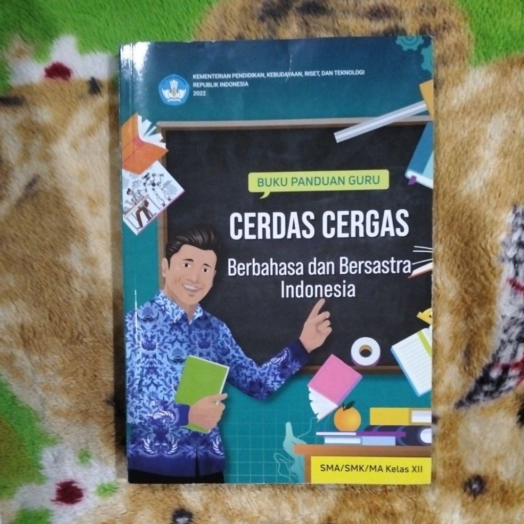 ORIGINAL BUKU PANDUAN GURU CERDAS CERGAS BERBAHASA DAN BERSASTRA INDONESIA ANA SMK MA KELAS 12 KURIK