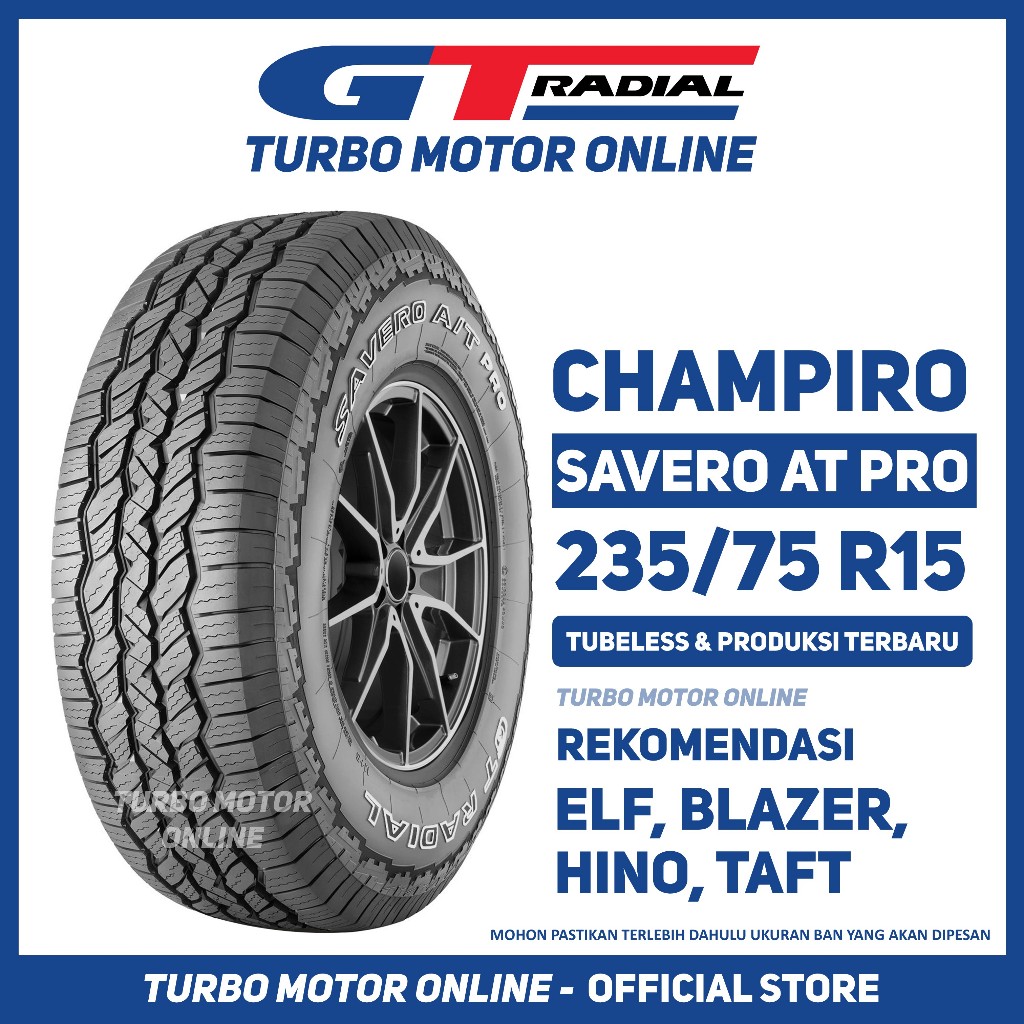Ban GT Radial Savero AT Plus 235/75 R15 Ban Mobil ELF Taft Blazer Hino