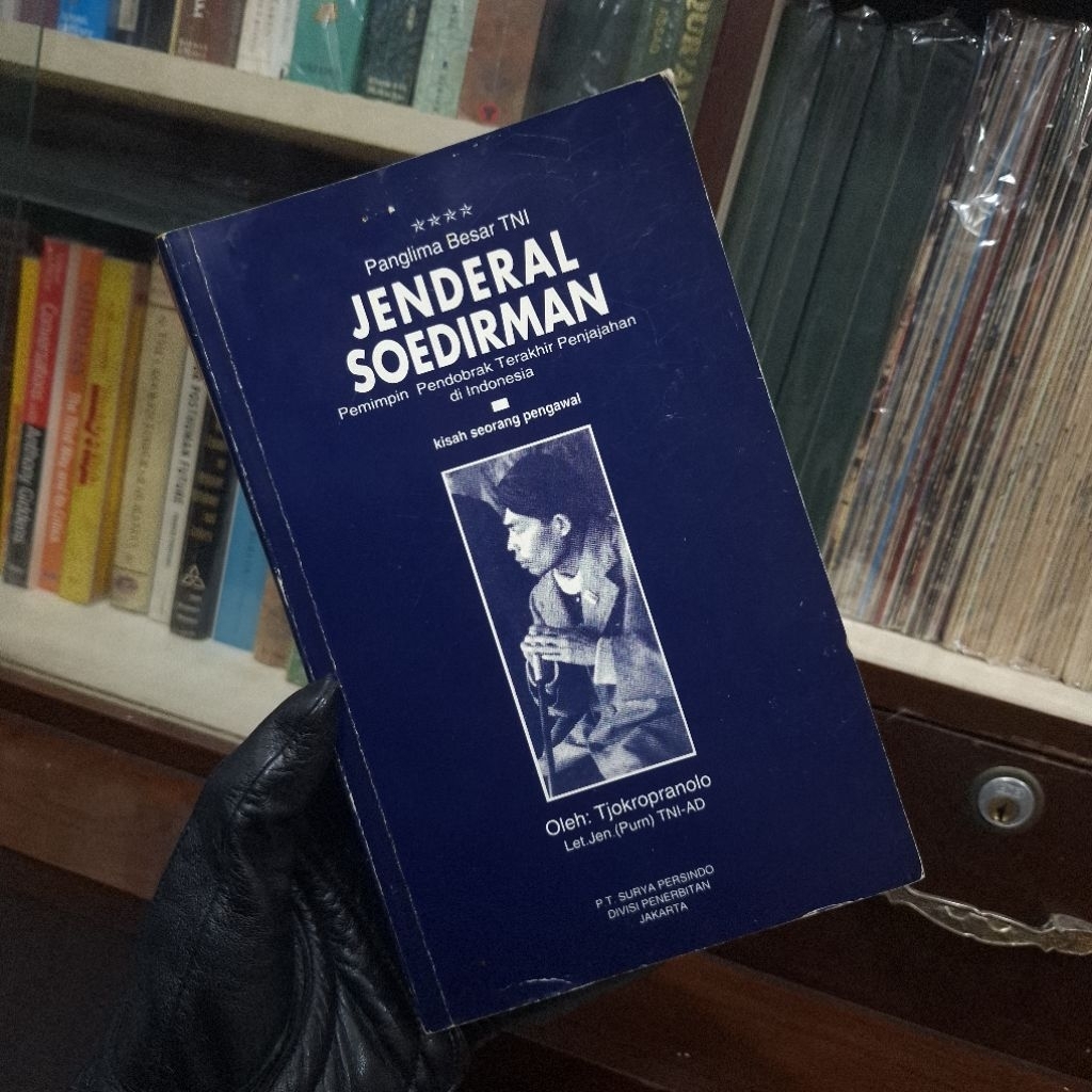 Panglima Besar TNI JENDERAL SOEDIRMAN - Tjokropranolo