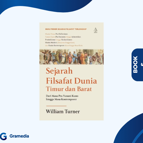Gramedia Medan - Sejarah Filsafat Dunia Timur dan Barat