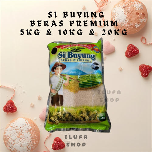 BERAS PREMIUM SI BUYUNG 5KG / 10KG / 20KG
