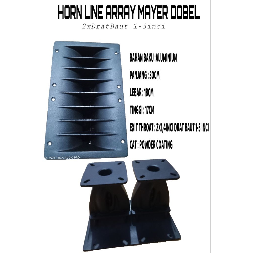 HORN LINE ARRAY MAYER DOBEL DRAT BAUT 1-3INCI CORONG HORN 18X30  BAHAN ALUMINIUM
