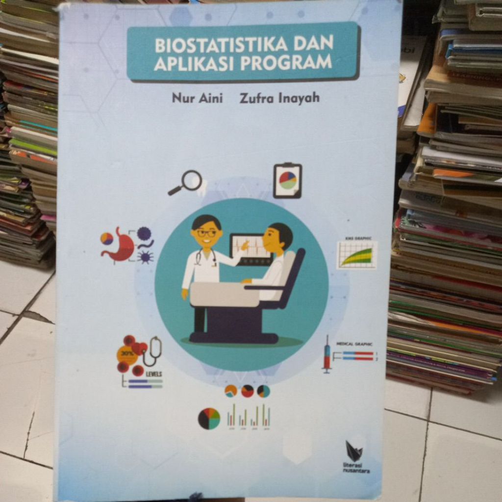 BIOSTATISTIKA DAN APLIKASI PROGRAM NURAINI
