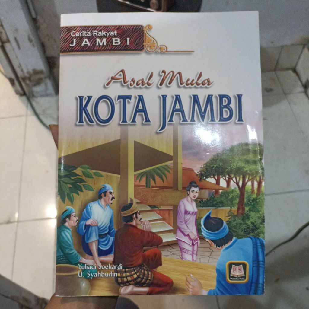 Asal Mula Kota Jambi - Cerita Rakyat Jambi