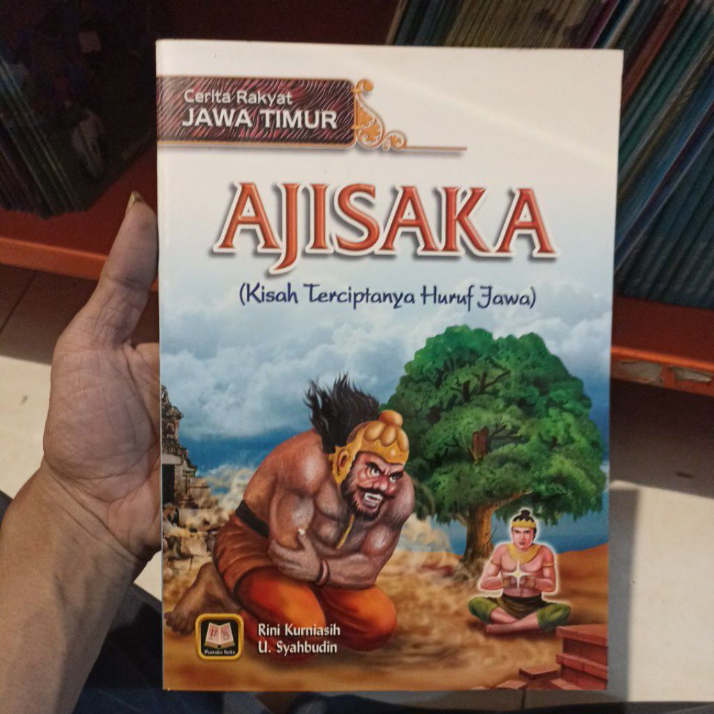 Anjisaka Kisah Terciptanya Huruf Jawa - Cerita Rakyat Jawa Timur