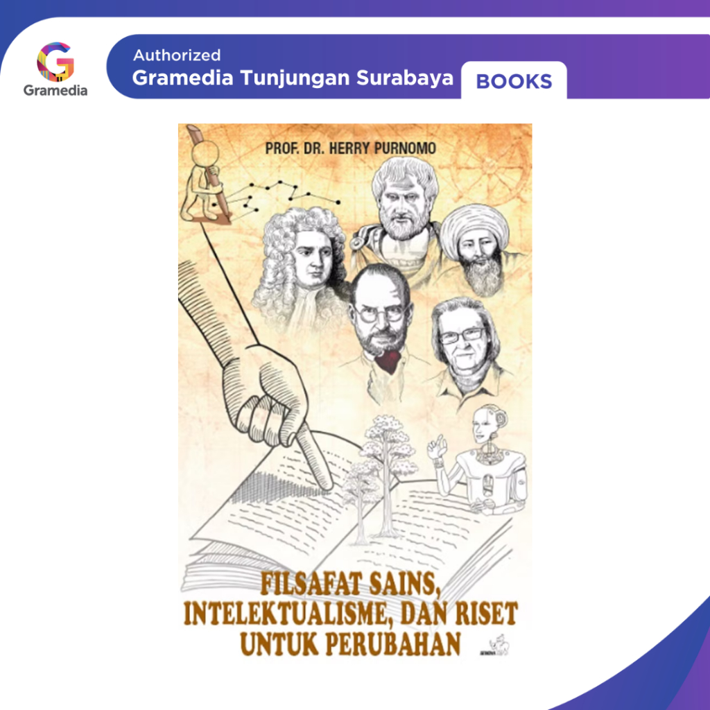 Gramedia Tunjungan : Filsafat Sains, Intelektualisme dan Riset untuk Perubahan