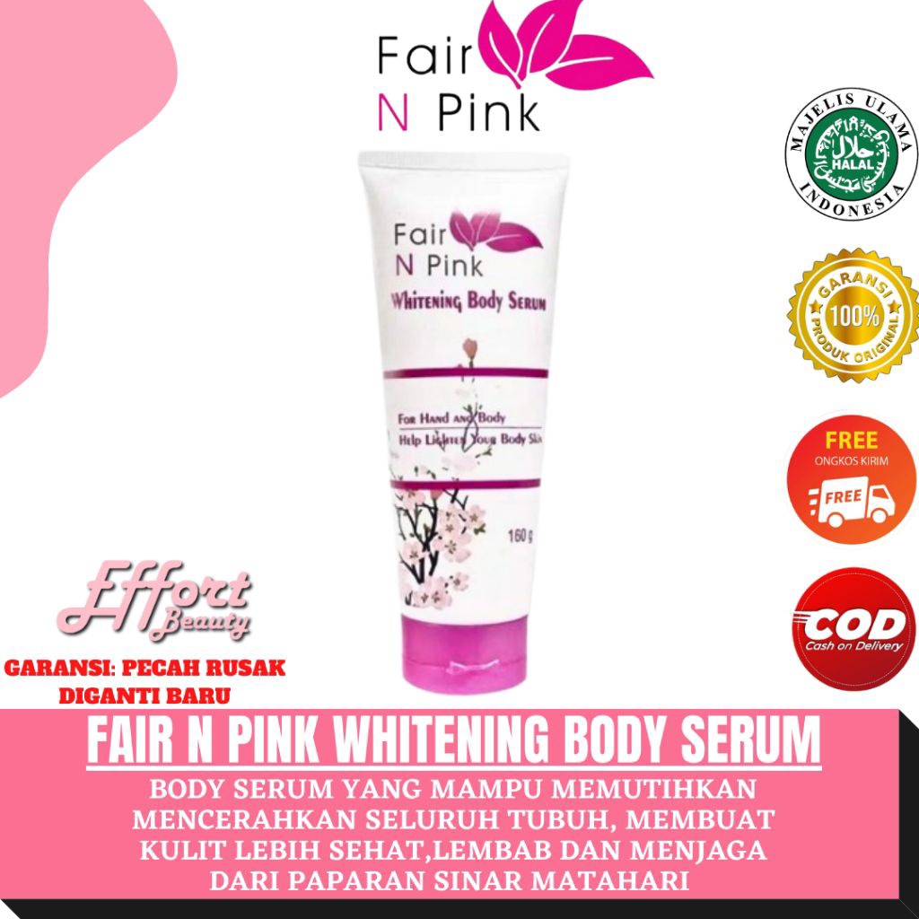 EFFORT BEAUTY - FAIR N PINK Whitening Body Serum 160gr - Serum Pemutih Tubuh
