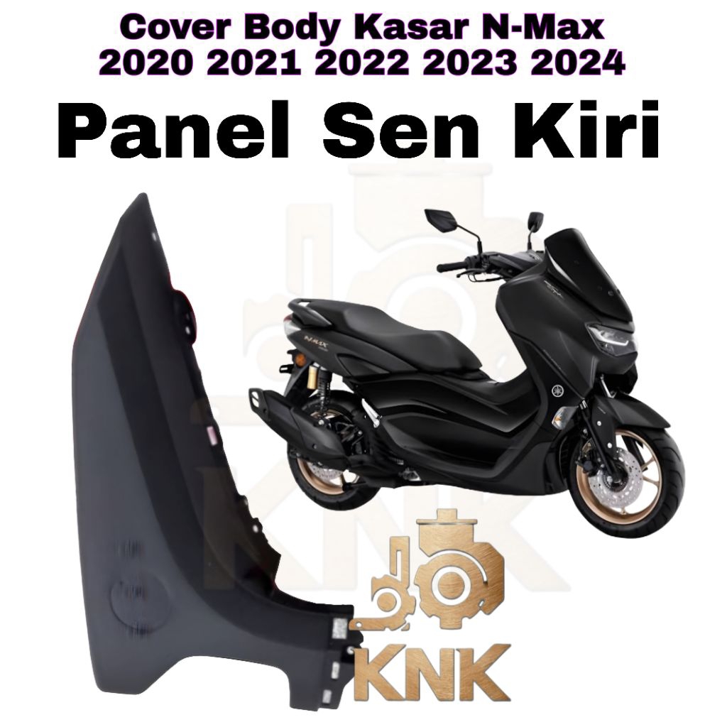 Panel sen kiri Body Kasar New N-Max 2020 2021 2022 2023 2024 NMAX Original Yamaha Presisi kuat COD
