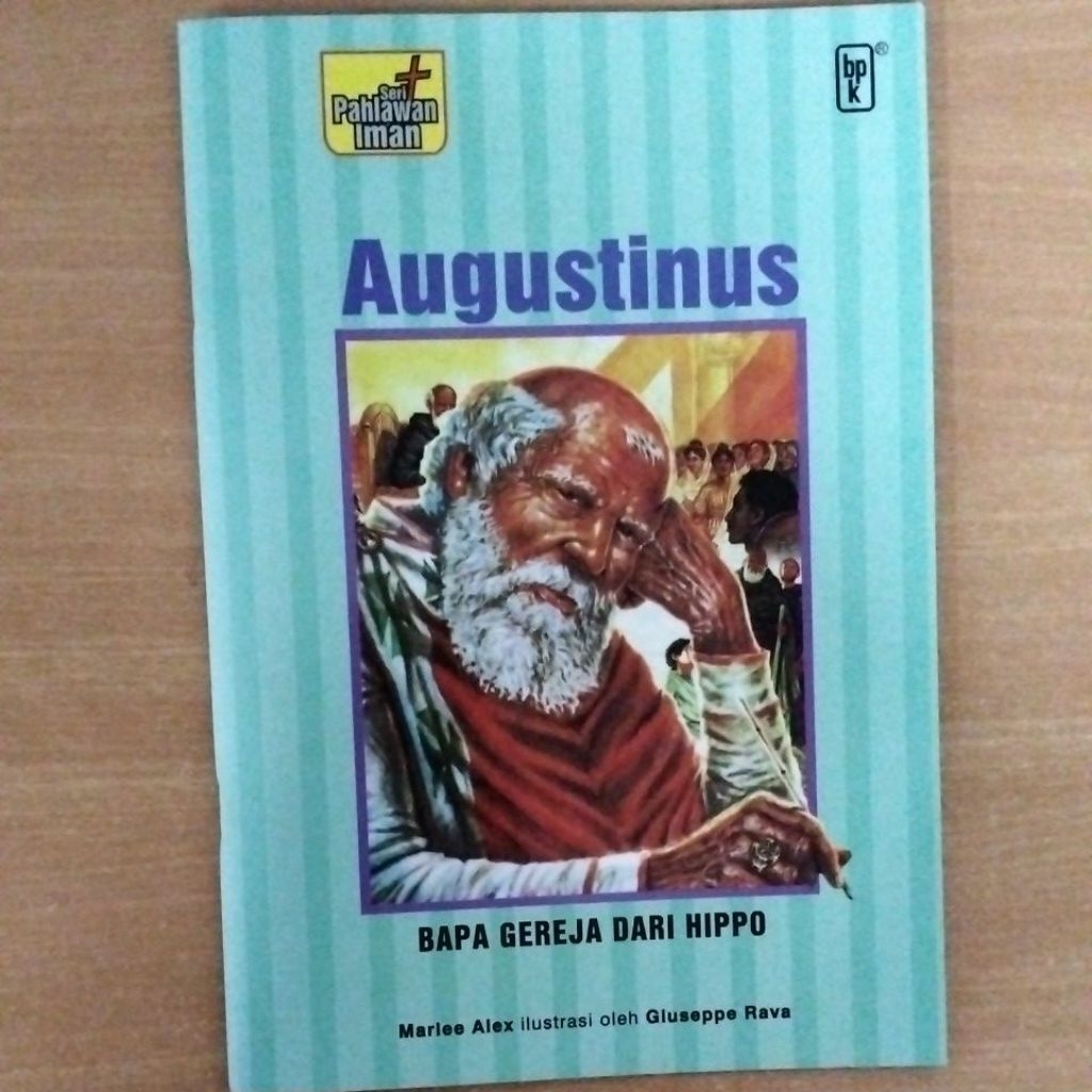Seri Pahlawan Iman-Augustinus (Bapa Gereja dari Hippo)