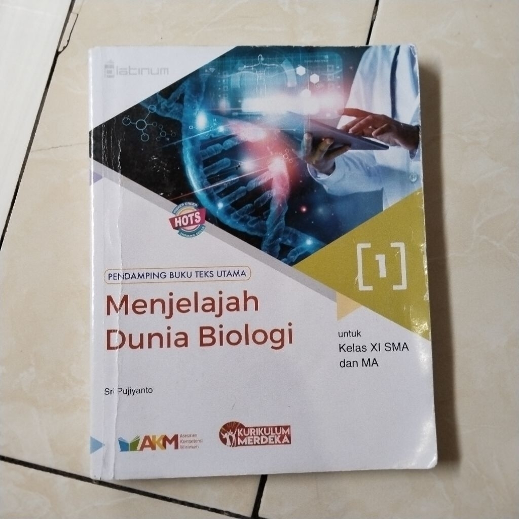 BUKU PAKET PELAJARAN MENJELAJAH DUNIA BIOLOGI KELAS X1/11 SMA/MA KURIKULUM MERDEKA/PLATINUM