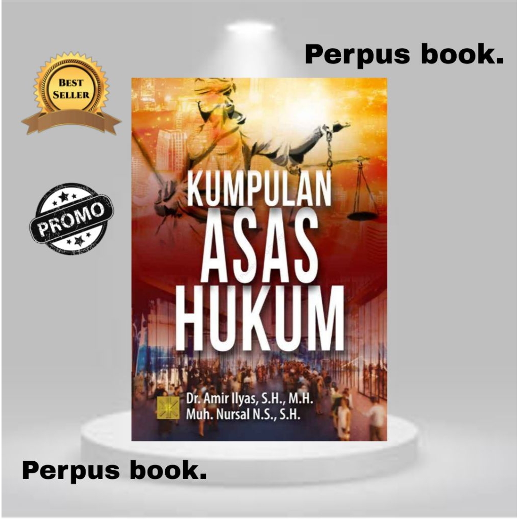 BUKU KUMPULAN ASAS HUKUM - DR. AMIR ILYAS