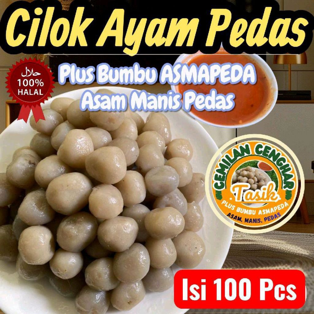 Cilok Ayam pedas Isi 100 Pcs Plus Bumbu ASMAPEDA Asam Manis Pedas Snack Makanan
