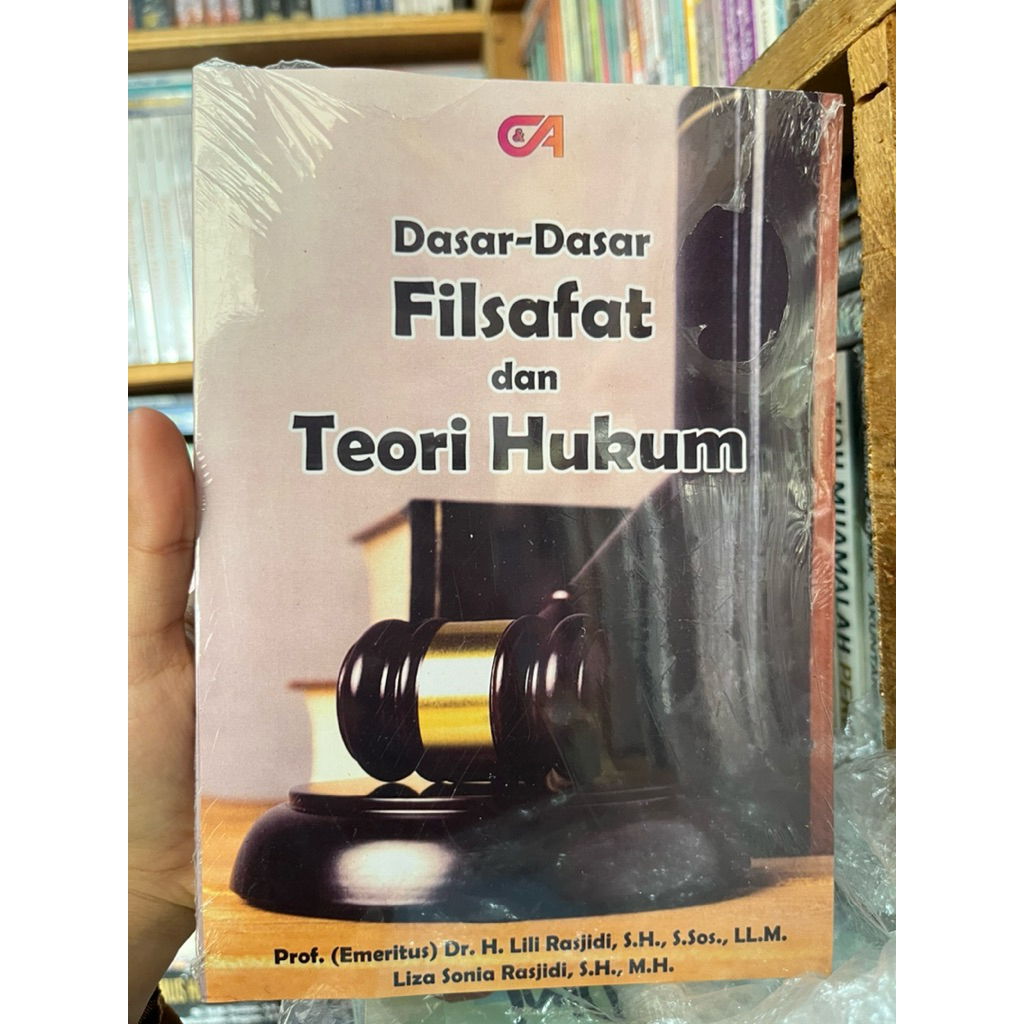 Buku Dasar-Dasar Filsafat dan Teori Hukum-Prof. (Emeritus) Dr. H. Lili Rasjidi, S.H., S.Sos., LL.M. 