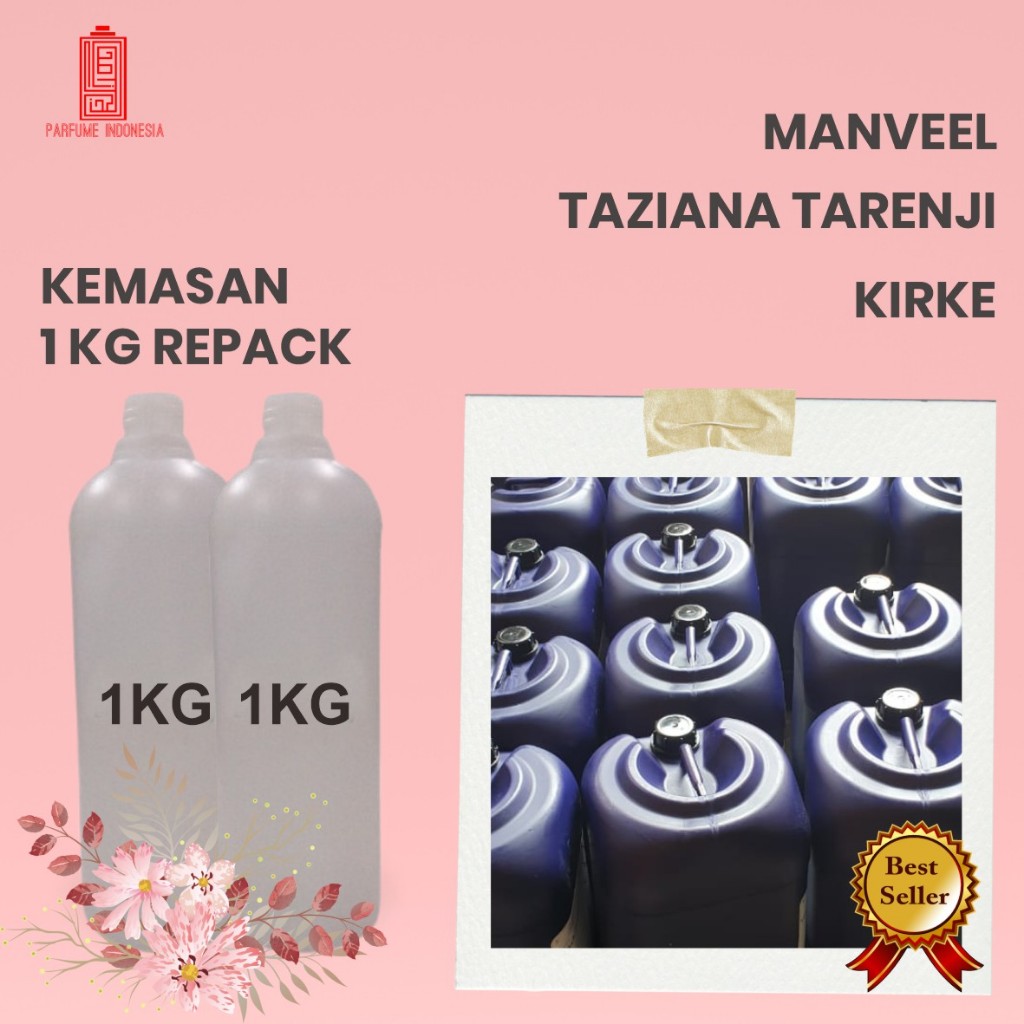 bibit parfum TAZIANA TARENJI KIRKE MANVEEL 1KG
