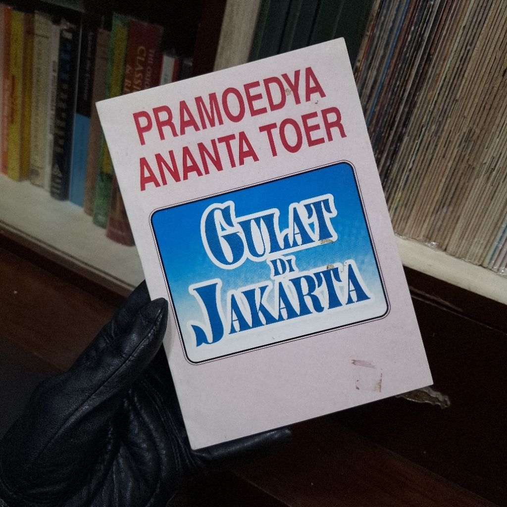Pramoedya Ananta Toer - Gulat di Jakarta