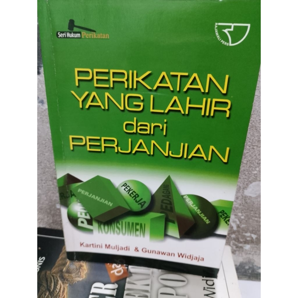 SERI HUKUM PERIKATAN PERIKATAN YANG LAHIR DARI PERJANJIAN ORIGINAL