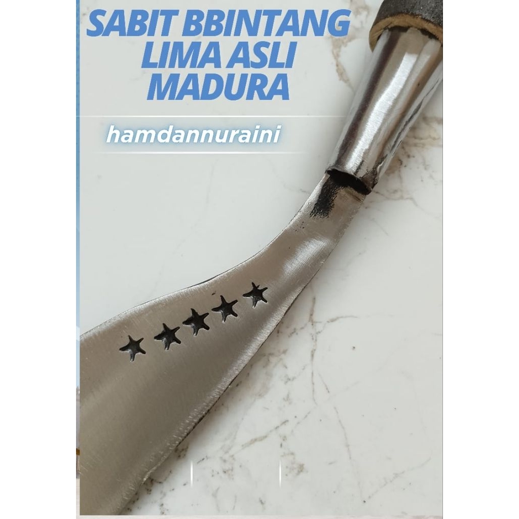 alat berkebun, arit/sabit bintang lima bahan baja asli madura