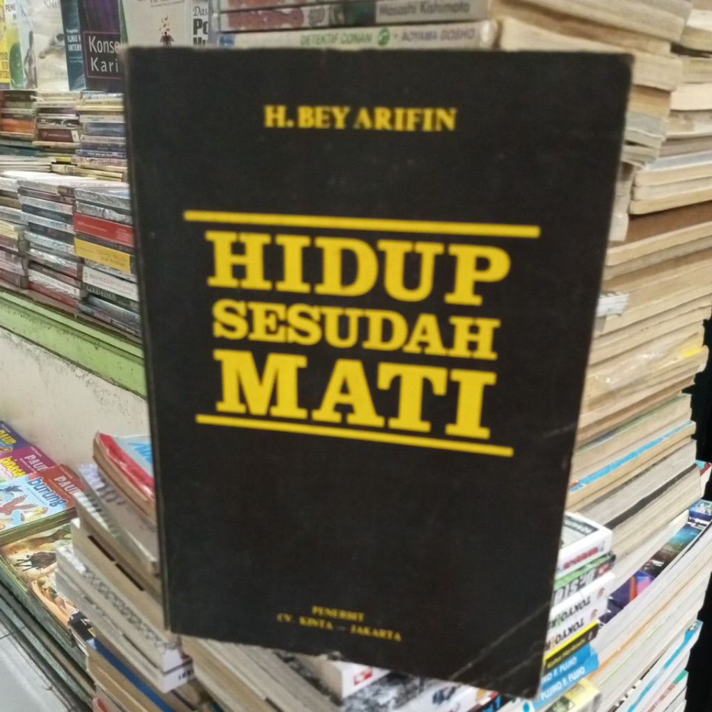 HIDUP SESUDAH MATI H.BEY ARIFIN