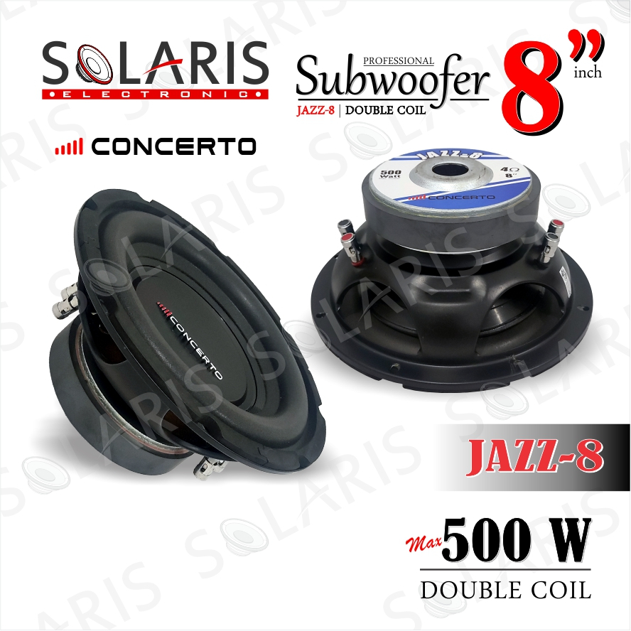 SUBWOOFER 8 Inch CONCERTO 500 Watt JAZZ 8 DOUBLE COIL MAGNET BSESAR