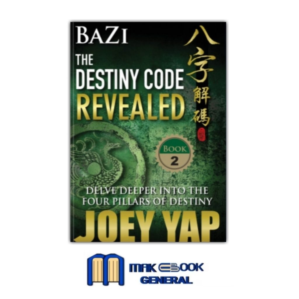 Buku BaZi - The Destiny Code Revealed (Book 2) Joey Yap