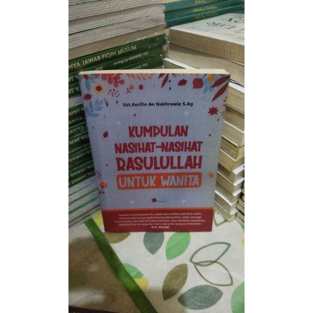 Kumpulan nasihat-nasihat RASULLULAH untuk wanita