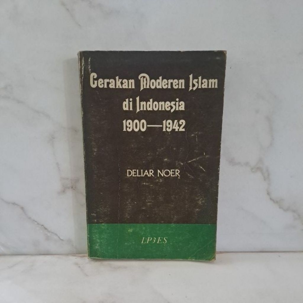 Preloved Buku Gerakan Moderen Islam Di Indonesia 1900-1942 Original Oleh Deliar Noer