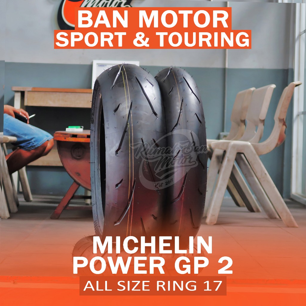 MICHELIN POWER GP 2 BAN MOTOR R15, R25, R3, MT-15, MT-25, CBR150R, CBR250RR, Ninja 250, Ninja 400, G