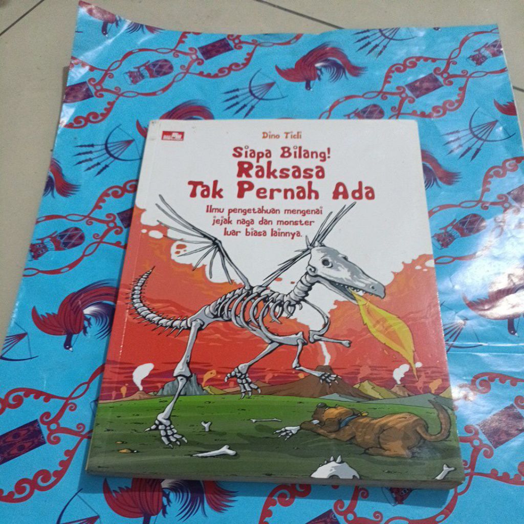 Buku Siapa bilang Raksasa tak pernah ada - ilmu pengetahuan mengenai jejak Naga dan monster luar bia
