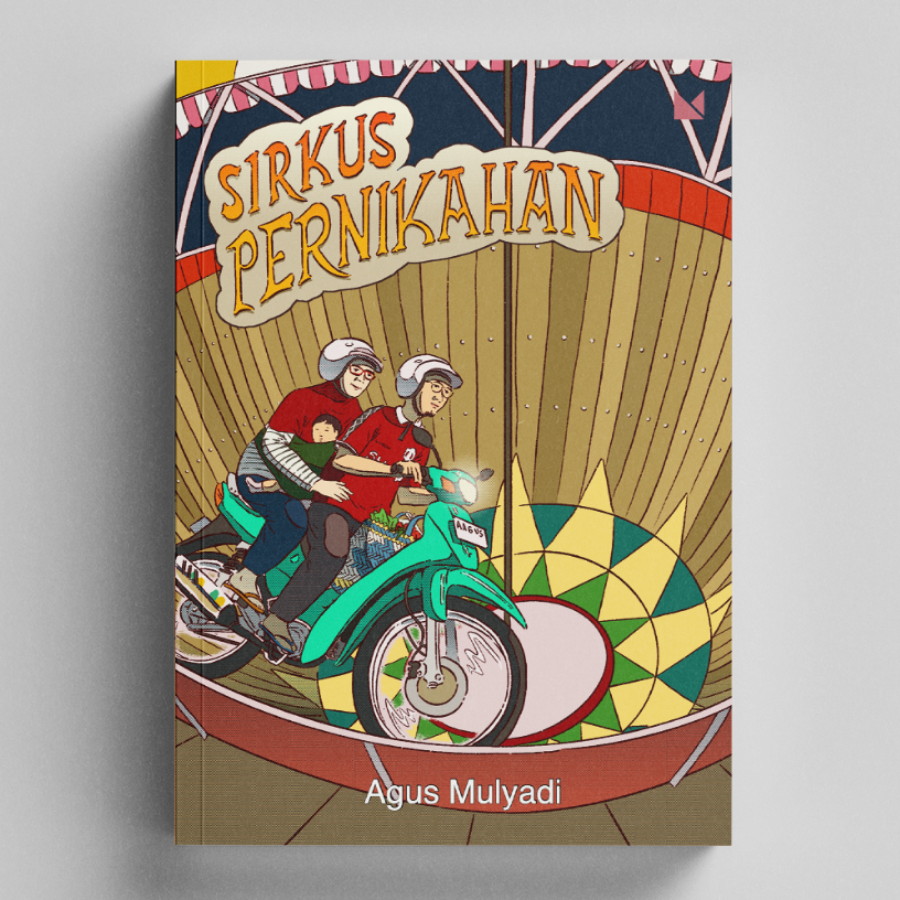 Buku Sirkus Pernikahan - Agus Mulyadi