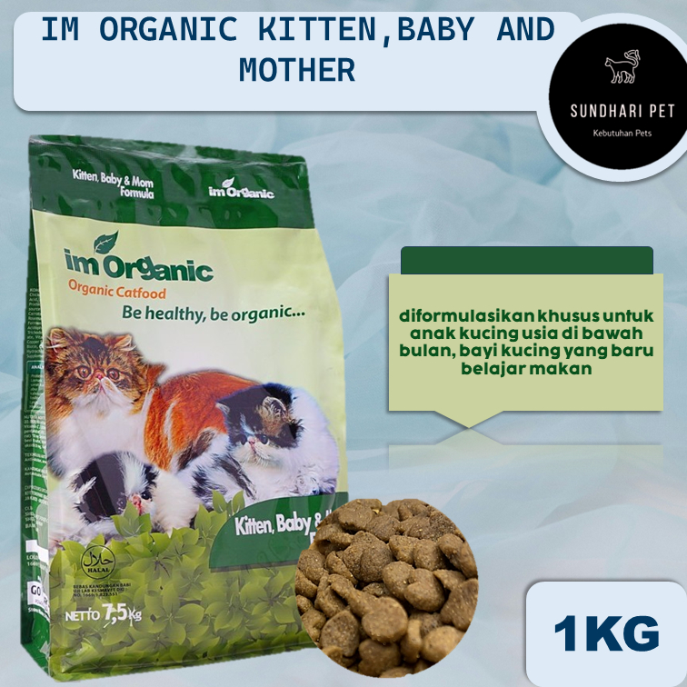 IM ORGANIC KITTEN BABY AND MOTHER KEMASAN 1 KG  MAKANAN KERING IM ORGANIC KITTEN